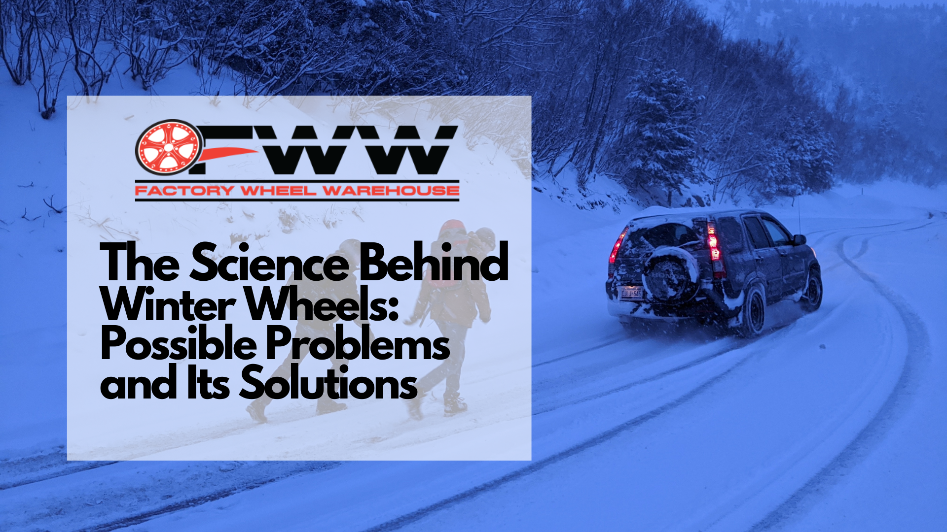 The Science Behind Winter Wheels: Possible Problems and Its Solutions