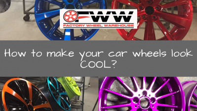 How to make your car wheels look cool?