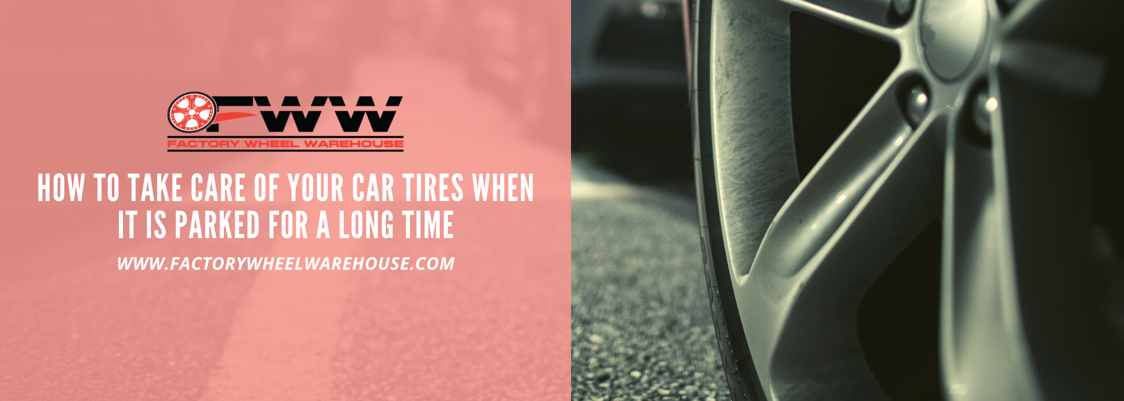 How to take care of your car tires when it is parked for a long time